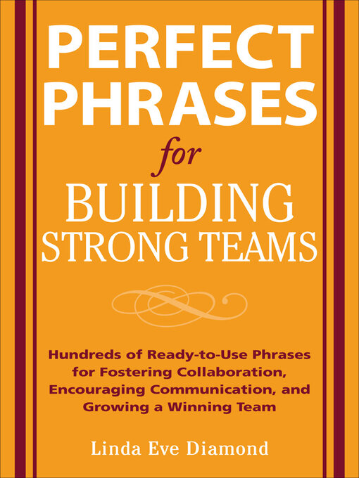 Title details for Perfect Phrases for Building Strong Teams by Linda Eve Diamond - Available